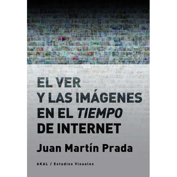el Ver y las Imã¡genes en el Tiempo de Internet
