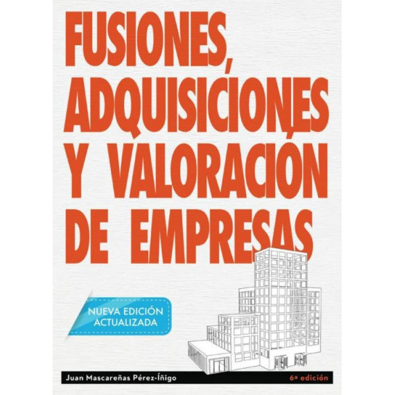 Fusiones, Adquisiciones y Valoraci�n de Empresas