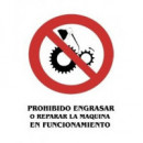 Cartel PVC Prohibido Engrasar en Funcionamiento 40X30