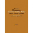 Construir Habitar Pensar (bauen Wohnen Denken)