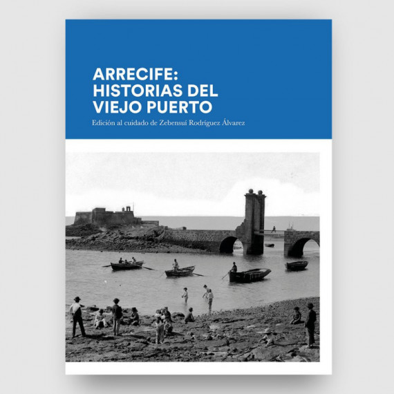 Arrecife: Historias del Viejo Puerto  LIBROS CANARIAS