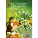 Enseã±anza y Entrenamiento del Fãºtbol 7. un Juego de Iniciaciã³n Al Fãºtbol 11, la