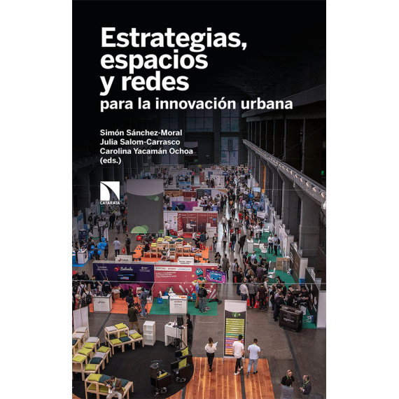 Estrategias, Espacios y Redes para la Innovacion Urbana
