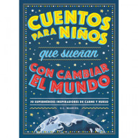 Cuentos para Niños que Sueñan con Cambiar el Mundo - Guanxe Atlantic Marketplace