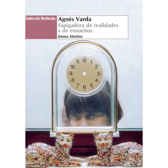 Agnes Varda. Espigadora de Realidades y Ensueãos