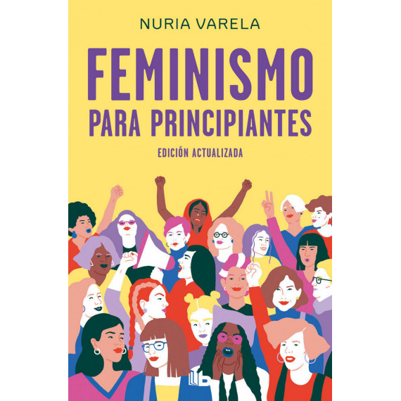 Feminismo para Principiantes (ediciã³n Actualizada)