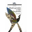Donde Aprenden a Volar las Gaviotas