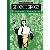 George Grosz. el Desmoronamiento del Mundo Burguéäs - Guanxe Atlantic Marketplace