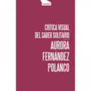 Crã­tica Visual del Saber Solitario