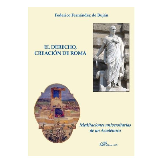 el Derecho, Creaciã³n de Roma