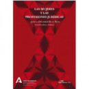 las Mujeres y las Profesiones Jurã­dicas