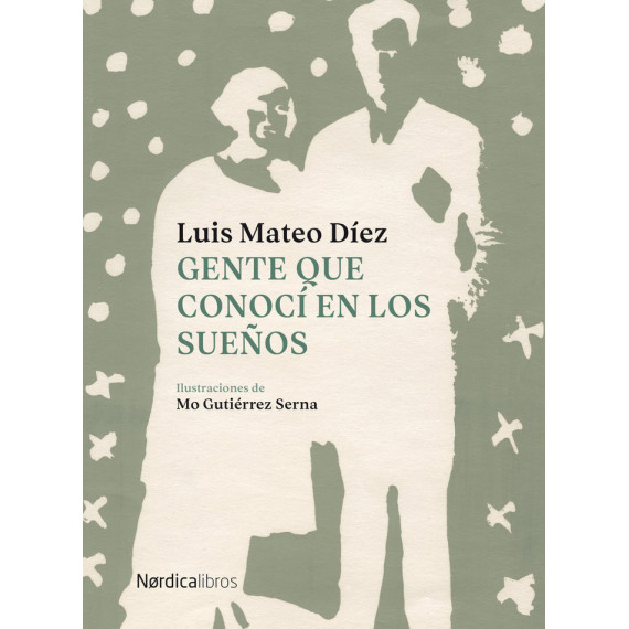 Gente que Conoc� en los Sue�os