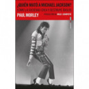 â¿quiã©n Matã³ a Michael Jackson?