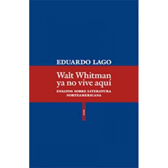 Walt Whitman Ya No Vive Aqu�