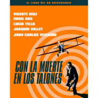 con la Muerte en los Talones. el Libro del 60 Aniversario - Guanxe Atlantic Marketplace