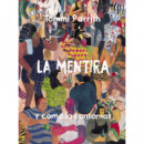 la Mentira y Cã³mo la Contamos