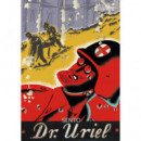 Doctor Uriel. Ediciã³n Integral