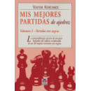 Mis Mejores Partidas de Ajedrez. Volumen 2. Partidas Negras