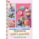 Serie Ganchillo Nº 4. Repostería Tejida a Ganchillo