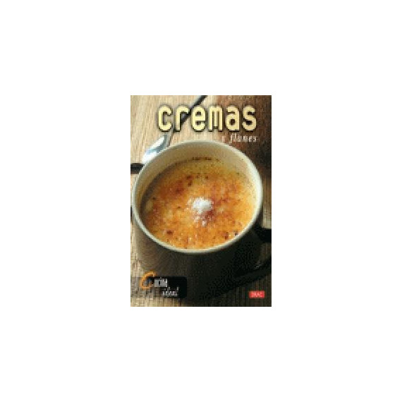 Cocina Ideal. Cremas y Flanes