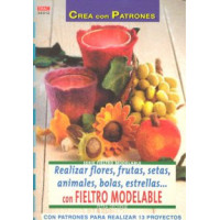 Serie Fieltro Modelable Nº 12. Realizar Flores, Frutas, Setas, Animales, Bolas, Estrellas... - Guanxe Atlantic Marketplace