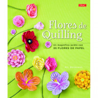 Flores de Quilling. un Magnífico Jardín con 35 Flores de Papel - Guanxe Atlantic Marketplace