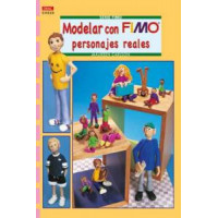 Serie Fimo Nº 26. Modelar con Fimo Personajes Reales - Guanxe Atlantic Marketplace