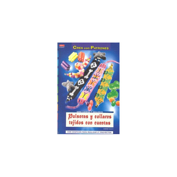 Serie Cuentas y Abalorios �n� 47. Pulseras y Collares Tejidos con Cuentas