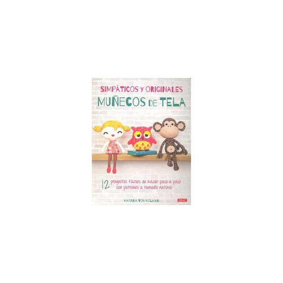 Simp�ticos y Originales Mu�ecos de Tela