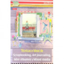 T�cnicas E Ideas de Scrapbooking, Art Journaling, Mini �lbumes y Mixed Media