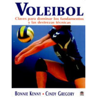 Voleibol. Claves para Dominar los Fundamentos y las Destrezas T�cnicas