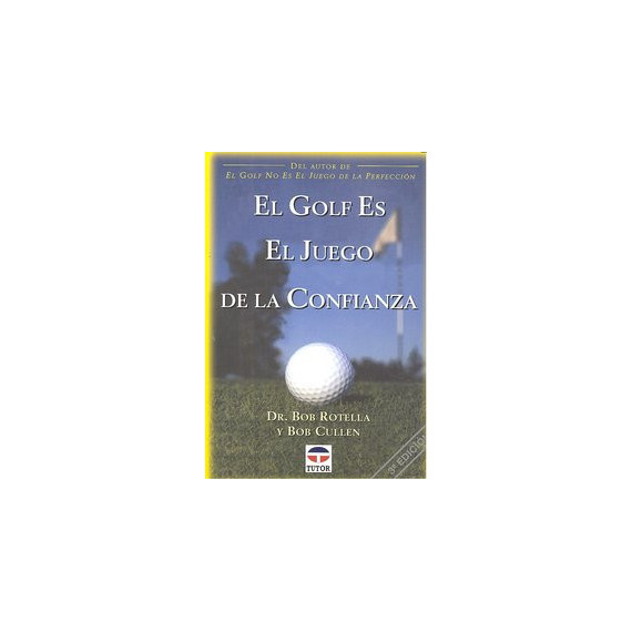 el Golf Es el Juego de la Confianza
