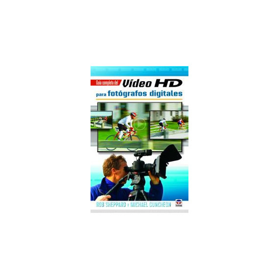 Gu�a Completa del Video HD para Fot�grafos Digitales