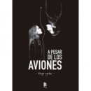 a Pesar de los Aviones