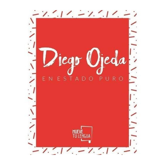 Diego Ojeda en Estado Puro