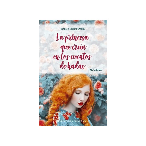 la Princesa que Creã­a en los Cuentos de Hadas (n.e.)