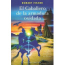 el Caballero de la Armadura Oxidada