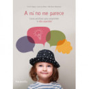 a Mã­ No Me Parece. Casos Prã¡cticos para Comprender la Alta Capacidad