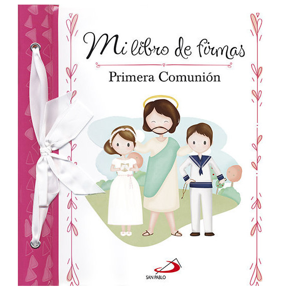 mi Libro de Firmas. mi Primera Comuni�n (rosa)