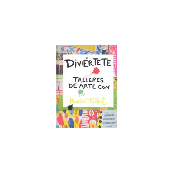 Divi�rtete. Talleres de Arte con Herve Tullet