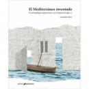 el Mediterraneo Inventado