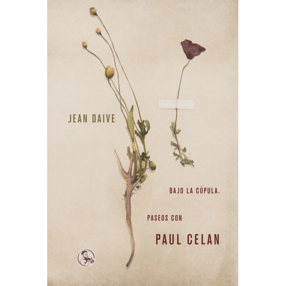 bajo la C�pula. Paseos con Paul Celan