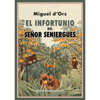 el Infortunio del Señor Seniergues - Guanxe Atlantic Marketplace