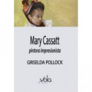 Mary Cassatt - Pintora Impresionista