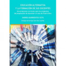 Educaciã³n Alternativa y la Formaciã³n de sus Docentes