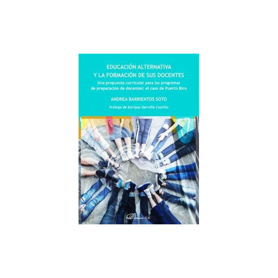 Educaciã³n Alternativa y la Formaciã³n de sus Docentes