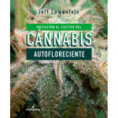 Iniciacion Al Cultivo de Cannabis Autofloreciente