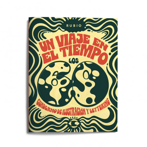 un Viaje en el Tiempo: los 60. Cuaderno de Ilustración y Lettering
