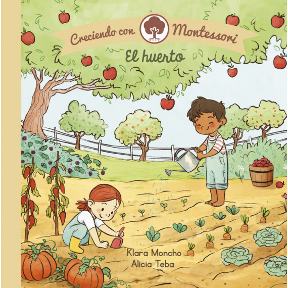 el Huerto (creciendo con Montessori. Pequeñas Manitas)