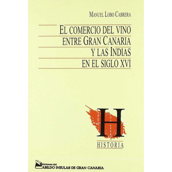 el Comercio del Vino entre Gran Canaria y las Indias en el el Comercio del Vino entre Gran Canaria y las Indias en el